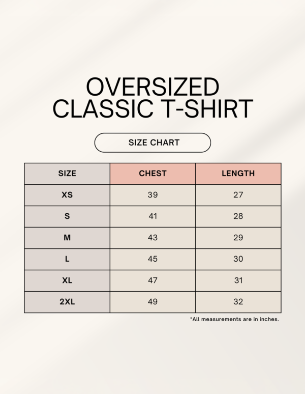 1744980393sizechart-2.png Good Vibes Oversized Classic T-Shirt